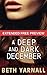 A Deep and Dark December: E...