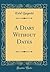 A Diary Without Dates (Classic Reprint)