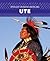 Ute (Spotlight on Native Americans)