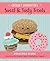 Sweet & Tasty Treats by Kristen Rask