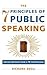 The 7 Principles of Public Speaking: Proven Methods from a PR Professional