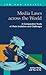 Media Laws Across the World: A Comparative Study of Their Evolution and Challenges (Law and Society)