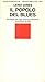 Il popolo del blues by LeRoi Jones