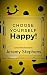 Choose Yourself Happy by Jeremy Stephens