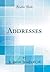 Addresses by LeBaron Bradford Colt