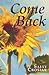 Come Back: A Novel