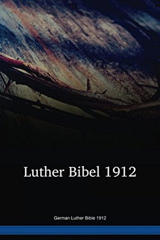 German Luther Bible 1912
