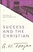 Success and the Christian: ...
