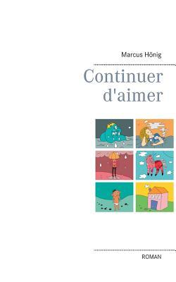 Continuer d'aimer (French Edition)
