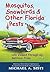 Mosquitos, Snowbirds & Other Florida Pests by Michael Sisti Mosquitos, Snowbirds & Other Florida Pests by Michael Sisti