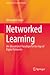 Networked Learning: An Educ...