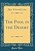 The Pool in the Desert (Classic Reprint)
