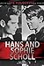 Hans and Sophie Scholl (The Holocaust)
