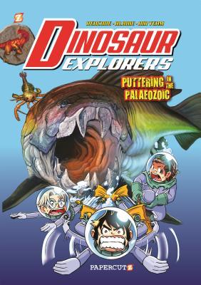 Puttering in the Paleozoic (Dinosaur Explorers Vol. 2: )