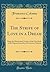 The Strife of Love in a Dream: Being the Elizabethan Version of the First Book of the Hypnerotomachia of Francesco Colonna (Classic Reprint)