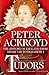 Tudors: The History of England from Henry VIII to Elizabeth I (The History of England, #2)