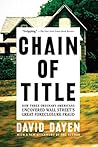 Chain of Title: How Three Ordinary Americans Uncovered Wall Street's Great Foreclosure Fraud Book cover for Chain of Title: How Three Ordinary Americans Uncovered Wall Street's Great Foreclosure Fraud