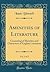 Amenities of Literature, Vol. 2 of 2: Consisting of Sketches and Characters of English Literature (Classic Reprint)