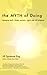 The Myth of Doing: managing guilt, shame, anxiety, regret and self-judgment