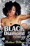The Black Diamond Trilogy
