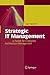 Strategic IT Management: A ...