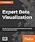 Expert Data Visualization: Advanced information visualization with D3.js 4.x