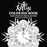 The Asylum Coloring Book Volume 1: Mandalas The Asylum Coloring Book Volume 1: Mandalas