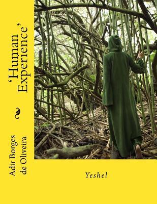 'Human Experience': Yeshel