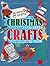 Christmas Crafts (10-minute Crafts)