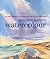 Complete Guide to Watercolo...