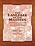 Language of the Masters by Michael Spiro