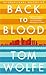 Back To Blood: A Novel ( re...