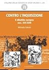 Contro l'inquisizione, Il dibattito europeo secc. XVI-XVIII