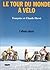 Le tour du monde à Vélo by Françoise Hervé