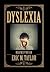 Dyslexia: Read Me If You Can
