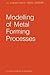 Modelling of Metal Forming Processes: Proceedings of the Euromech 233 Colloquium, Sophia Antipolis, France, August 29–31, 1988