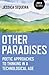 Other Paradises: Poetic Approaches to Thinking in a Technological Age