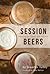 Session Beers: Brewing for ...