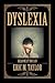 Dyslexia: Read Me If You Can