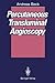 Percutaneous Transluminal Angioscopy by Andreas Beck