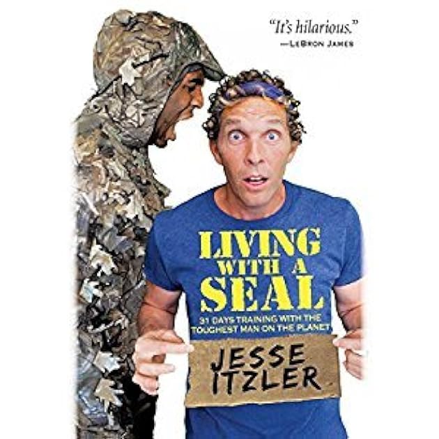 Living with a SEAL: 31 Days Training with the Toughest Man on the Planet