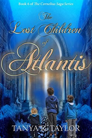 The Lost Children of Atlantis (Cornelius Saga #6)