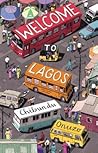 Welcome to Lagos by Chibundu Onuzo