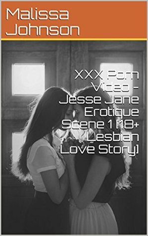 XXX Porn Video - Jesse Jane Erotique Scene 1 [18+ Lesbian Love Story] (Kindle Edition)