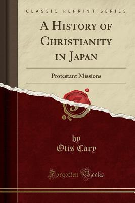 A History of Christianity in Japan