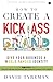 How to Create a KickAss Brand