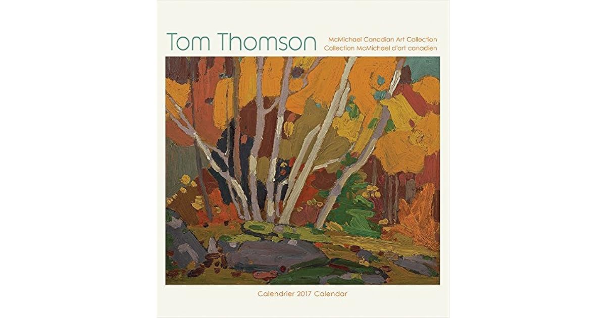 Tom Thomson 2017 Wall Calendar / Tom Thomson Calendrier Mural 2017 by