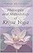 Philosophy and Methodology of Kriya Yoga by Goswami Kriyananda