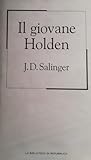 Il giovane Holden by J.D. Salinger