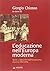 L'educazione nell'Europa moderna: Teorie e istituzioni dall'Umanesimo al primo Ottocento